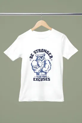 "Be Stronger Than Your Excuses" Printed Gym T-Shirt for Active Workouts