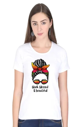 "Black, Blessed & Beautiful" Stylish Women's Printed T-Shirt - Premium Cotton, Vibrant Colors, Casual Fit